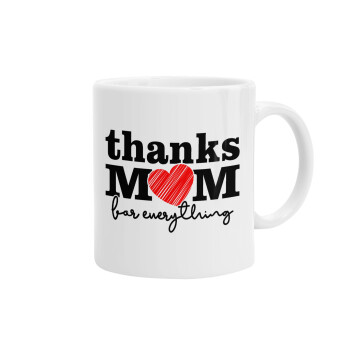 Thanks mom for everything, Ceramic coffee mug, 330ml (1pcs)