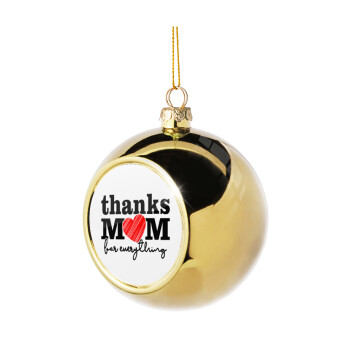 Thanks mom for everything, Golden Christmas tree ball ornament 8cm