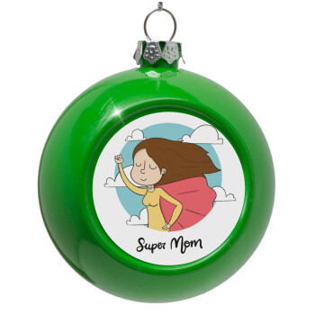 Super mom, Green Christmas tree ornament bauble 8cm