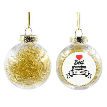 Best Grandpa in the world, Transparent Christmas tree ball ornament with gold filling 8cm