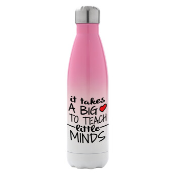 It takes big heart to teach little minds, Metal mug thermos Pink/White (Stainless steel), double wall, 500ml