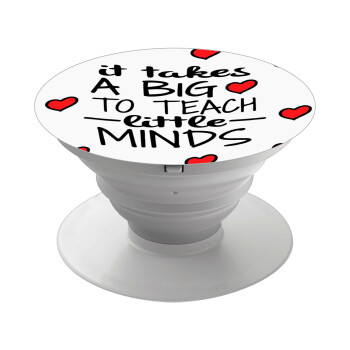 It takes big heart to teach little minds, Phone Holders Stand  White Hand-held Mobile Phone Holder