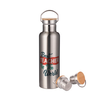 Best teacher in the World!, Stainless steel Silver with wooden lid (bamboo), double wall, 750ml