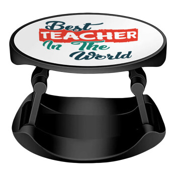 Best teacher in the World!, Phone Holders Stand  Stand Hand-held Mobile Phone Holder