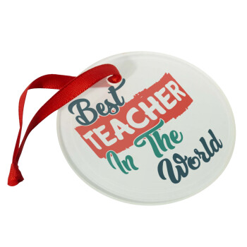 Best teacher in the World!, Christmas ornament glass 9cm