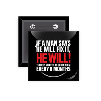 If a man says he will fix it He will There is no need to remind him every 6 months, Κονκάρδα παραμάνα τετράγωνη 5x5cm