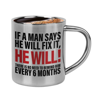 If a man says he will fix it He will There is no need to remind him every 6 months, Double-wall metal cup for espresso (220ml)