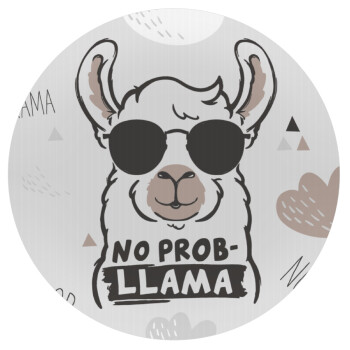 No Prob Llama, Mousepad Round 20cm