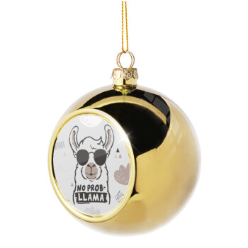 No Prob Llama, Golden Christmas tree ball ornament 8cm