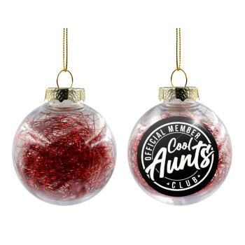 Cool Aunts club, Transparent Christmas tree ball ornament with red filling 8cm