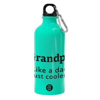 Grandpa, like a dad, just cooler, Παγούρι νερού 600ml