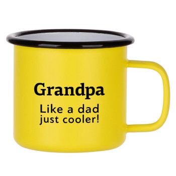 Grandpa, like a dad, just cooler, Metallic enamel MATT Yellow cup 360ml