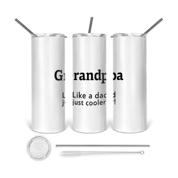 Grandpa, like a dad, just cooler, 360 Eco friendly ποτήρι θερμό (tumbler) από ανοξείδωτο ατσάλι 600ml, με μεταλλικό καλαμάκι & βούρτσα καθαρισμού