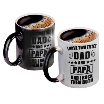 I have two title, DAD & PAPA, Color changing magic Mug, ceramic, 330ml when adding hot liquid inside, the black colour desappears (1 pcs)