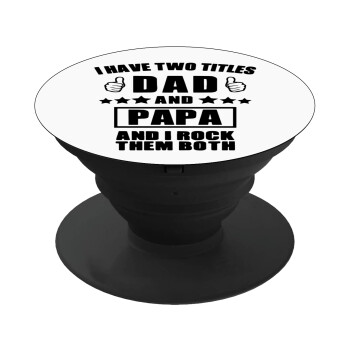 I have two title, DAD & PAPA, Phone Holders Stand  Black Hand-held Mobile Phone Holder