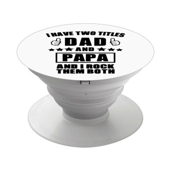 I have two title, DAD & PAPA, Phone Holders Stand  White Hand-held Mobile Phone Holder