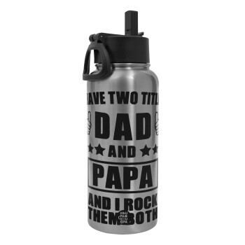 I have two title, DAD & PAPA, Metal mug thermo Silver with Straw and Spout Lid (Stainless steel), double wall, 950ml