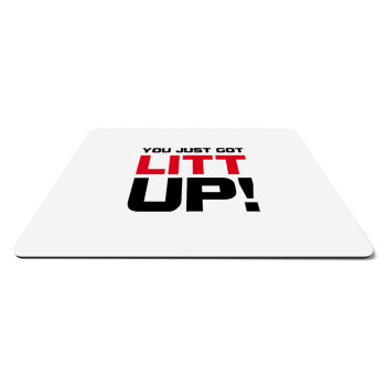 Suits You Just Got Litt Up! , Mousepad ορθογώνιο 27x19cm