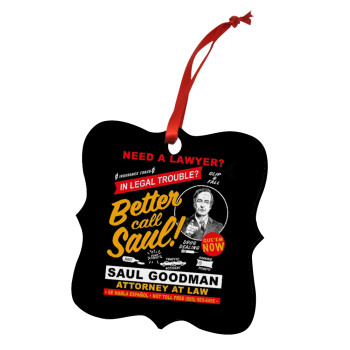 Need A Lawyer Then Call Saul Dks, Christmas ornament polygon wooden 7.5cm