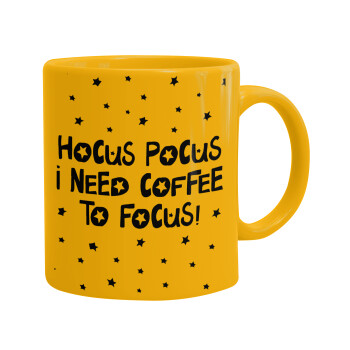 Hocus pocus i need coffee to focus - halloween, Ceramic coffee mug yellow, 330ml (1pcs)