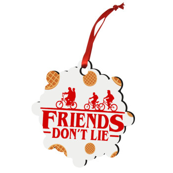 Friends Don't Lie, Stranger Things, Christmas ornament snowflake wooden 7.5cm