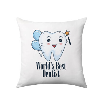 World's Best Dentist, Μαξιλάρι καναπέ 40x40cm περιέχεται το  γέμισμα