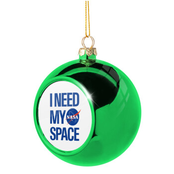 I need my space, Green Christmas tree ornament ball 8cm