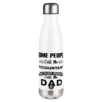 Some people call me accountant, Metal mug thermos White (Stainless steel), double wall, 500ml