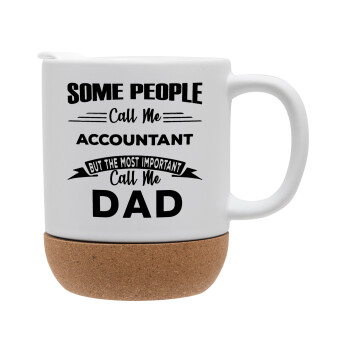 Some people call me accountant, Ceramic coffee mug Cork (MAT), 330ml (1pcs)