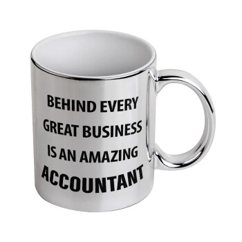 Behind every great business, Mug ceramic, silver mirror, 330ml