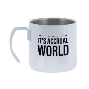 It's an accrual world, Mug Stainless steel double wall 400ml