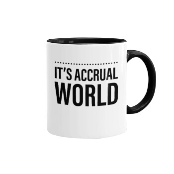 It's an accrual world, Mug colored black, ceramic, 330ml