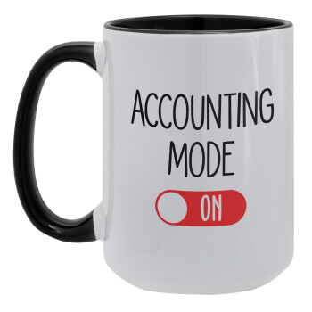 ACCOUNTANT MODE ON, Κούπα Mega 15oz, κεραμική Μαύρη, 450ml