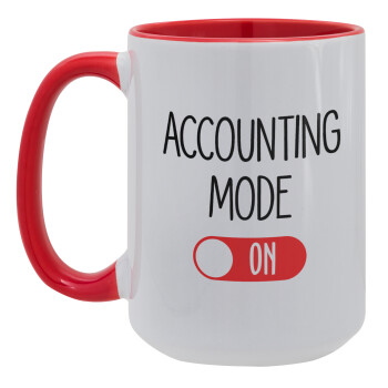 ACCOUNTANT MODE ON, Κούπα Mega 15oz, κεραμική Κόκκινη, 450ml