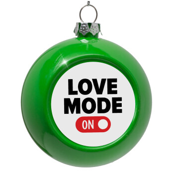 LOVE MODE ON, Green Christmas tree ornament bauble 8cm