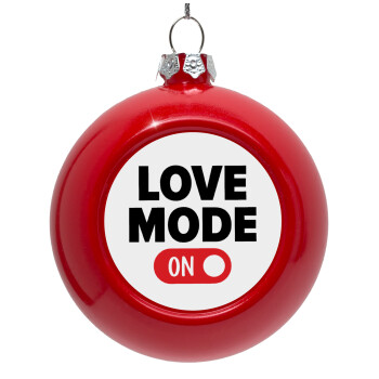 LOVE MODE ON, Red Christmas tree ornament bauble 8cm