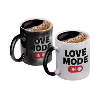 LOVE MODE ON, Color changing magic Mug, ceramic, 330ml when adding hot liquid inside, the black colour desappears (1 pcs)