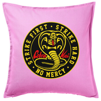 cobra kai strike first dojo, Sofa cushion Pink 50x50cm includes filling