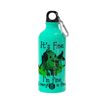 It's Fine I'm Fine Everything Is Fine, Water bottle 600ml