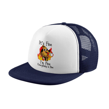 It's Fine I'm Fine Everything Is Fine, Adult Soft Trucker Hat with Dark Blue/White Mesh (POLYESTER, ADULT, UNISEX, ONE SIZE)