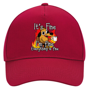 It's Fine I'm Fine Everything Is Fine, Adult Ultimate Hat RED, (100% COTTON DRILL, ADULT, UNISEX, ONE SIZE)