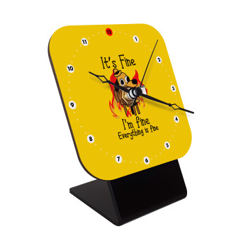 It's Fine I'm Fine Everything Is Fine, Quartz Wooden table clock with hands (10cm)