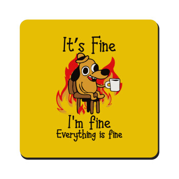 It's Fine I'm Fine Everything Is Fine, Τετράγωνο μαγνητάκι ξύλινο 9x9cm