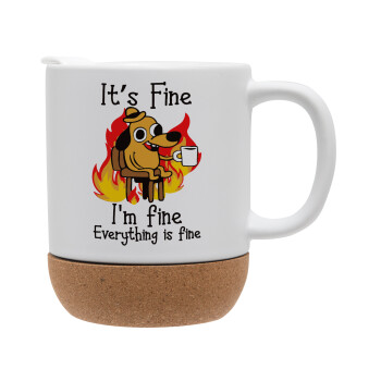 It's Fine I'm Fine Everything Is Fine, Ceramic coffee mug Cork (MAT), 330ml (1pcs)