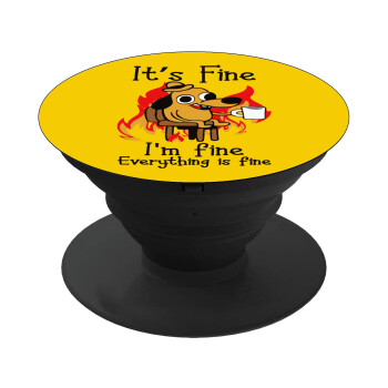 It's Fine I'm Fine Everything Is Fine, Phone Holders Stand  Black Hand-held Mobile Phone Holder