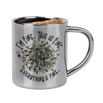 It's Fine I'm Fine Everything Is Fine, Double-wall metal cup for espresso (220ml)