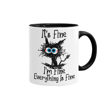 Cat, It's Fine I'm Fine Everything Is Fine, Mug colored black, ceramic, 330ml