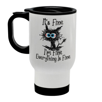 Cat, It's Fine I'm Fine Everything Is Fine, Stainless steel travel mug with lid, double wall white 450ml