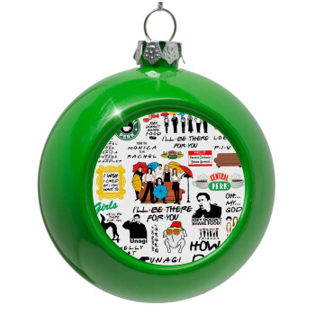 Friends, Green Christmas tree ornament bauble 8cm