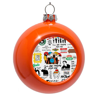 Friends, Orange Christmas tree ornament bauble 8cm